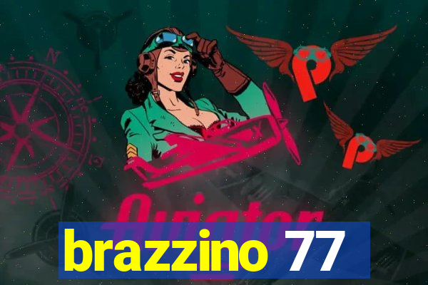 brazzino 77